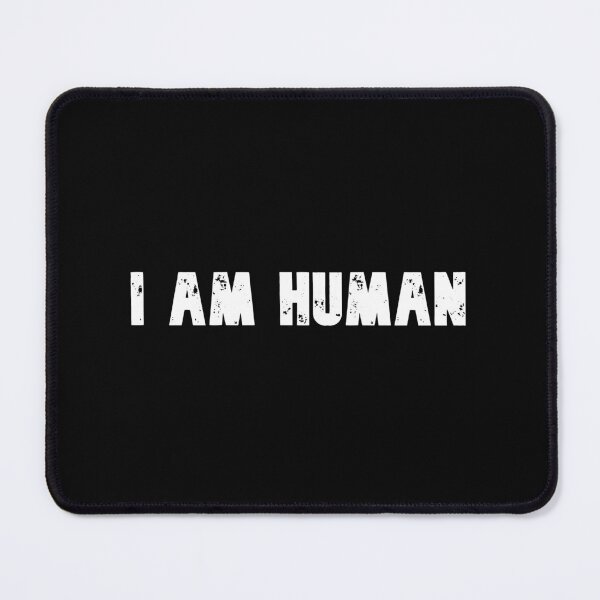 Item preview, I Am Human designed and sold by Wachi-A.