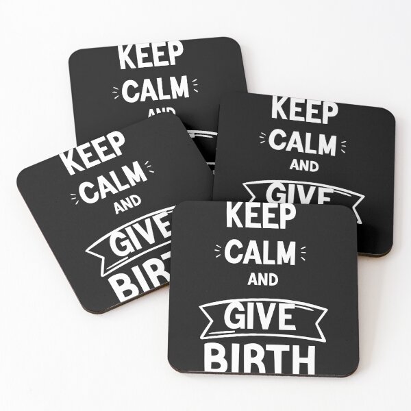 Item preview,  Keep Calm And Give Birth, funny birth quote gift for every women designed and sold by MDji-shop.