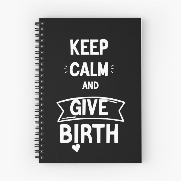 Item preview,  Keep Calm And Give Birth, funny birth quote gift for every women designed and sold by MDji-shop.