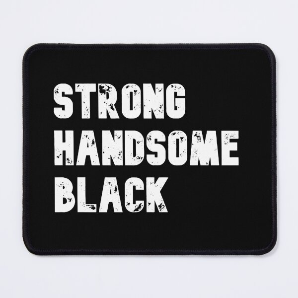 Item preview, Strong Handsome Black designed and sold by Wachi-A.