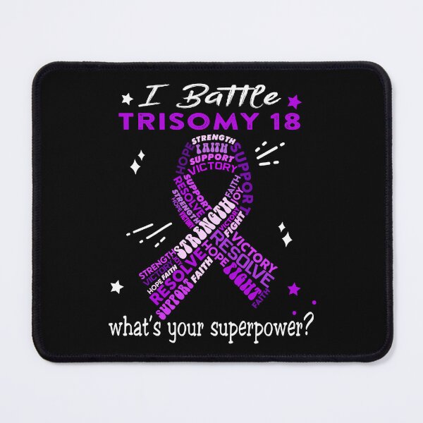 Item preview, Trisomy 18 Warrior, I Battle Trisomy 18 What's Your Superpower? designed and sold by Greggwillard.