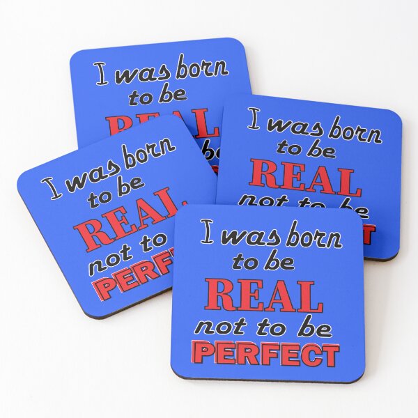 Item preview, I was born to be real not to be perfect designed and sold by FastHub.