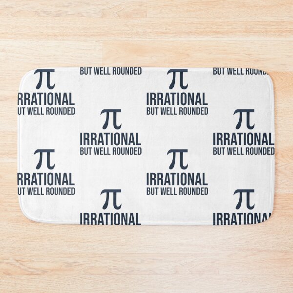 Item preview, Irrational But Well Rounded,Funny Pi Math Gift,Math Pi Day Quote designed and sold by pedrored369.