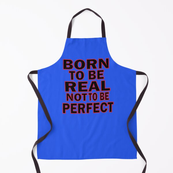 Item preview, born to be real not to be perfect designed and sold by FastHub.