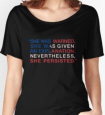 She Was Warned - Nevertheless She Persisted - Red White and Blue Women's Relaxed Fit T-Shirt