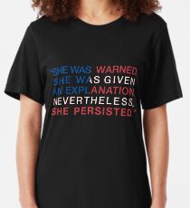 She Was Warned - Nevertheless She Persisted - Red White and Blue Slim Fit T-Shirt
