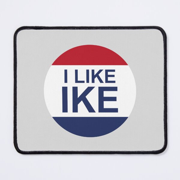 Item preview, The "I LIKE IKE" designed and sold by franklinprintco.
