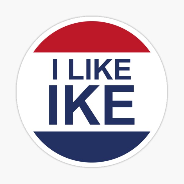 Item preview, The "I LIKE IKE" designed and sold by franklinprintco.