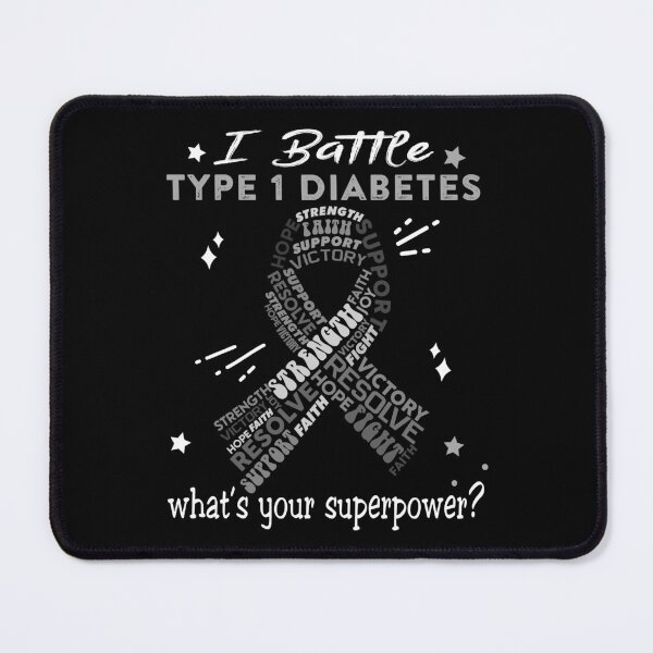 Item preview, Type 1 Diabetes Warrior, I Battle Type 1 Diabetes What's Your Superpower? designed and sold by Greggwillard.