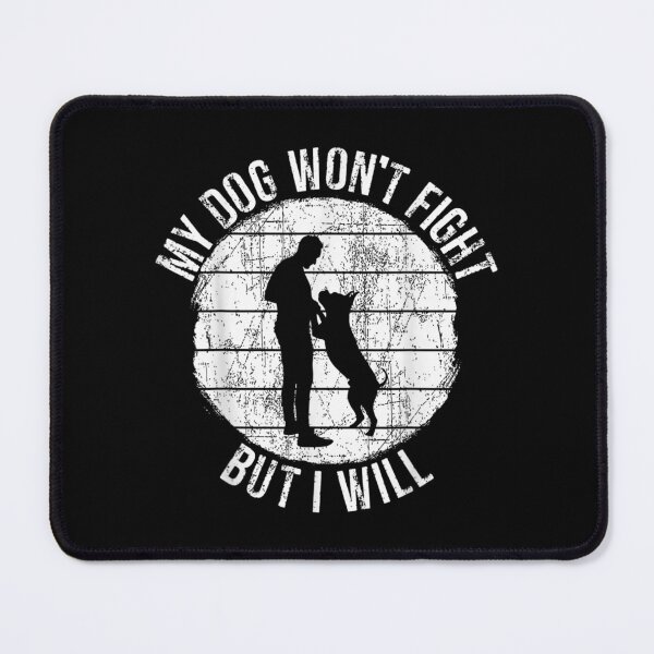 Item preview, My Dog Won't Fight But I Will Best Dog Dad Mens Pitbull designed and sold by laurenm233.