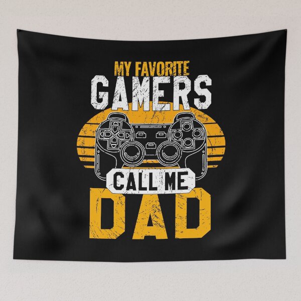 Item preview, My favorite gamers call me dad designed and sold by VictorL Designs.