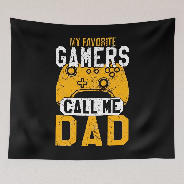 Item preview, My favorite gamers call me dad designed and sold by VictorL Designs.