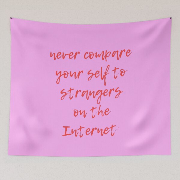 Item preview, Never compare yourself to strangers on the Internet  designed and sold by Tanuja  Sharma.