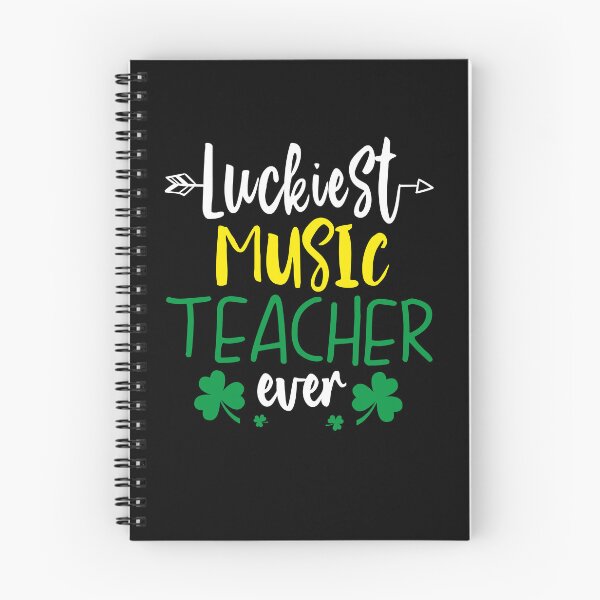 Item preview, funny patricks day Quote luckiest music teacher ever Cool patricks day designed and sold by SmileYreAmazing.