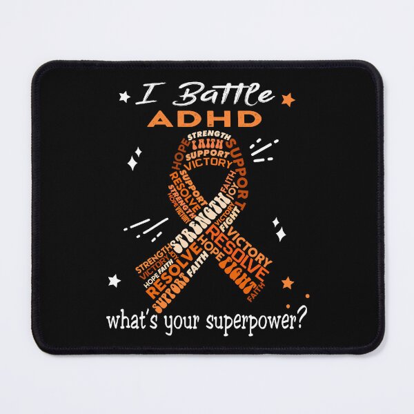 Item preview, ADHD Warrior, I Battle ADHD What's Your Superpower? designed and sold by Greggwillard.