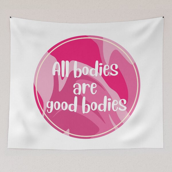 Item preview, All Bodies Are Good Bodies designed and sold by KarolinaPaz.