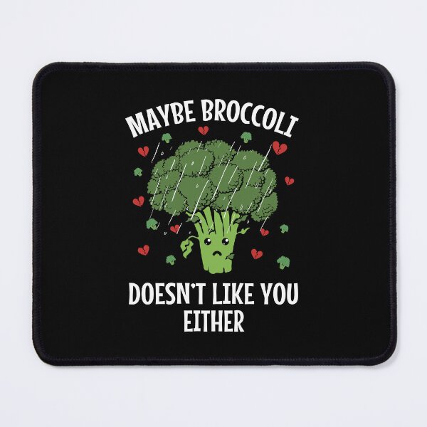 Item preview, Maybe Broccoli Doesn't Like You Either Funny Vegetable Design designed and sold by MOONINSPIRATION.