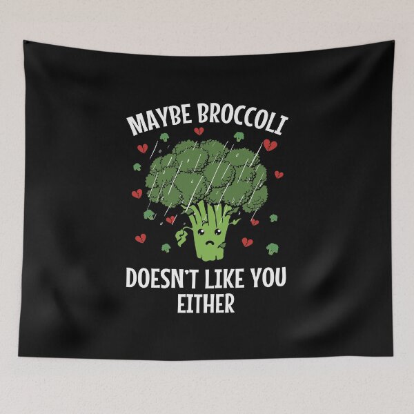 Item preview, Maybe Broccoli Doesn't Like You Either Funny Vegetable Design designed and sold by MOONINSPIRATION.