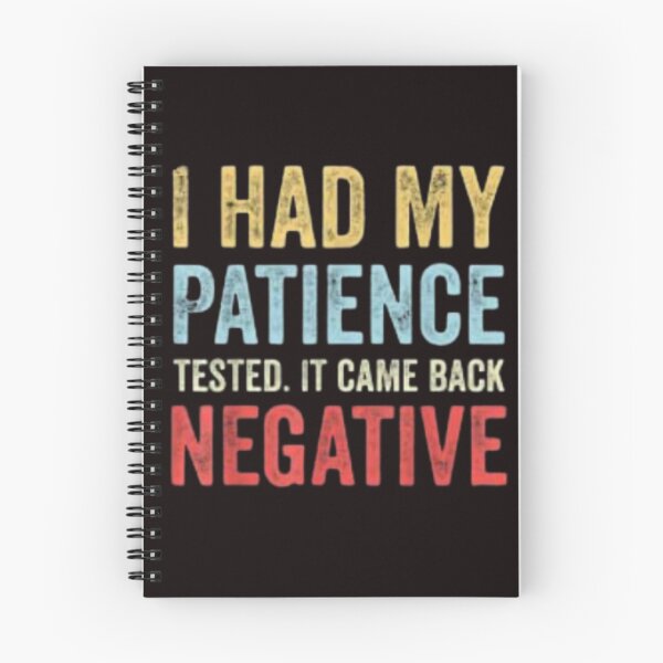 Item preview, I Had My Patience Tested It Came Back Negative T-shirt  designed and sold by Zarki19.