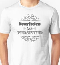 Nevertheless She Persisted Unisex T-Shirt