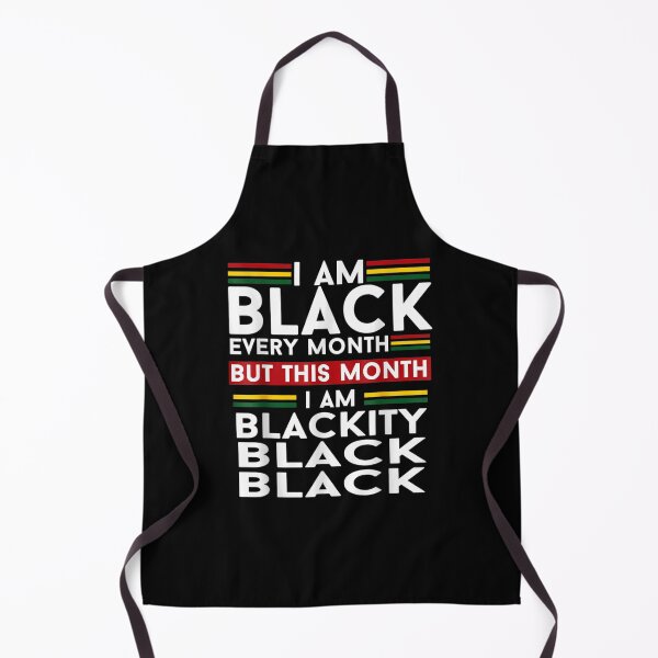 Item preview, I Am Black Every Month But This Month I'm Blackity Black  designed and sold by 77tara.