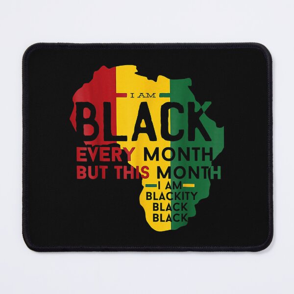 Item preview, I Am Black Every Month Black Black History Month  designed and sold by tomekae.