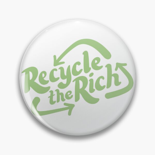 Item preview, Recycle the Rich designed and sold by JunkrabbitPress.