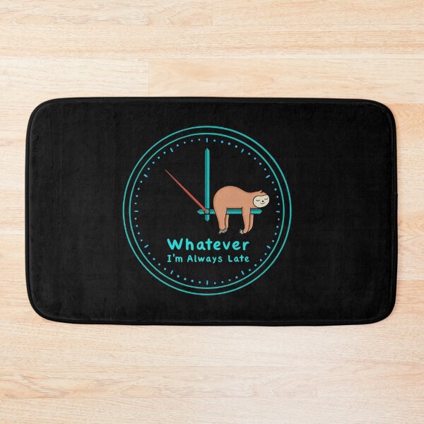 Item preview, Sloth always late designed and sold by coffeeman.