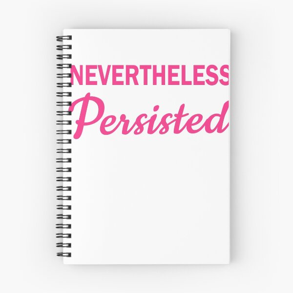 Item preview, Nevertheless, she persisted inspired by @alyssakeiko designed and sold by ifrogtees.