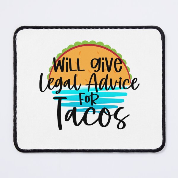 Item preview, will give real estate for mexican tacos | real estate agent tacos | will give advice for real estate designed and sold by wear4gamers.