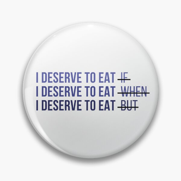 Item preview, I deserve to eat designed and sold by ThoughtJumble.