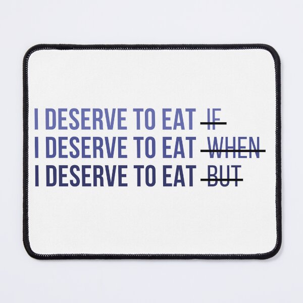 Item preview, I deserve to eat designed and sold by ThoughtJumble.