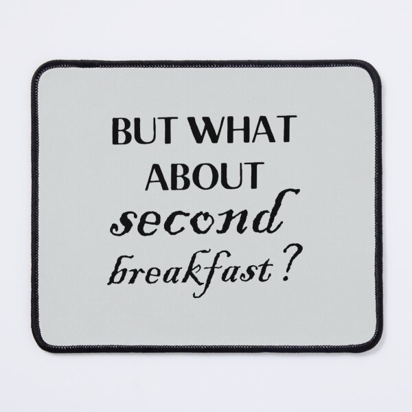 Item preview, but what about second breakfast designed and sold by KieranSulliva.