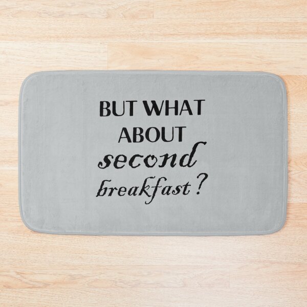 Item preview, but what about second breakfast designed and sold by KieranSulliva.