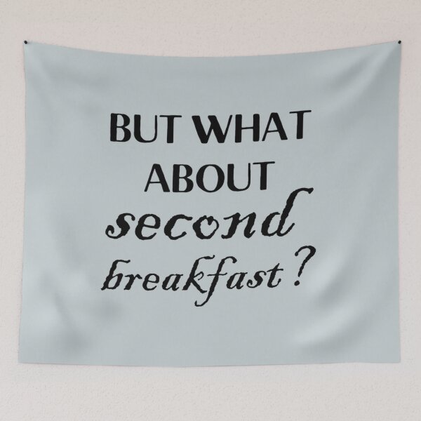 Item preview, but what about second breakfast designed and sold by KieranSulliva.