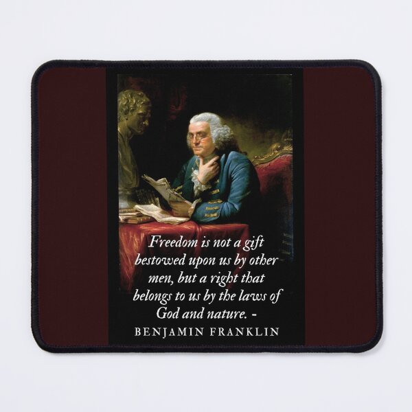 Item preview, Benjamin Franklin Freedom is Not a Gift designed and sold by NerdGrrl.
