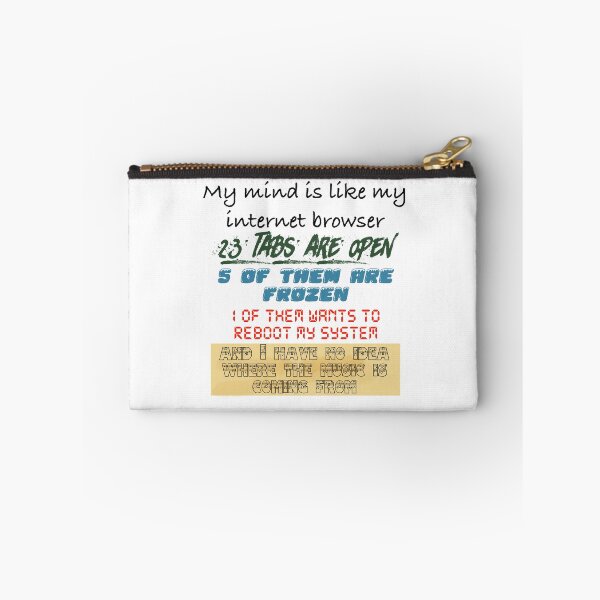 Item preview, My mind is like my internet browser Black Text designed and sold by Black-Orc.