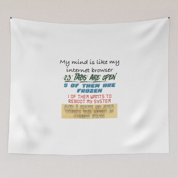 Item preview, My mind is like my internet browser Black Text designed and sold by Black-Orc.