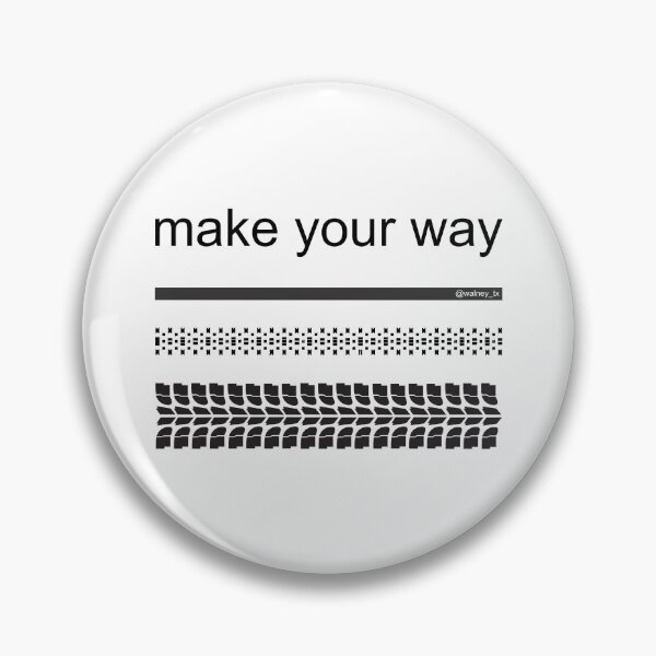 Item preview, Make your way designed and sold by walneytx.