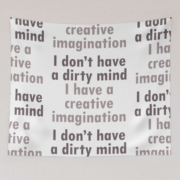 Item preview, I don't have a dirty mind - funny designed and sold by Remijuice.