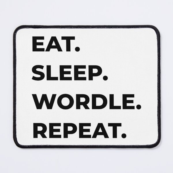 Item preview, EAT SLEEP WORDLE REPEAT caps capital letters fullstop fullstops designed and sold by leiriin.