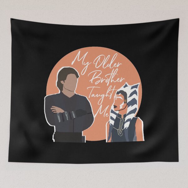 Item preview, My Older Brother Taught Me -- Anakin and Ahsoka  Classic . designed and sold by smithisidor.