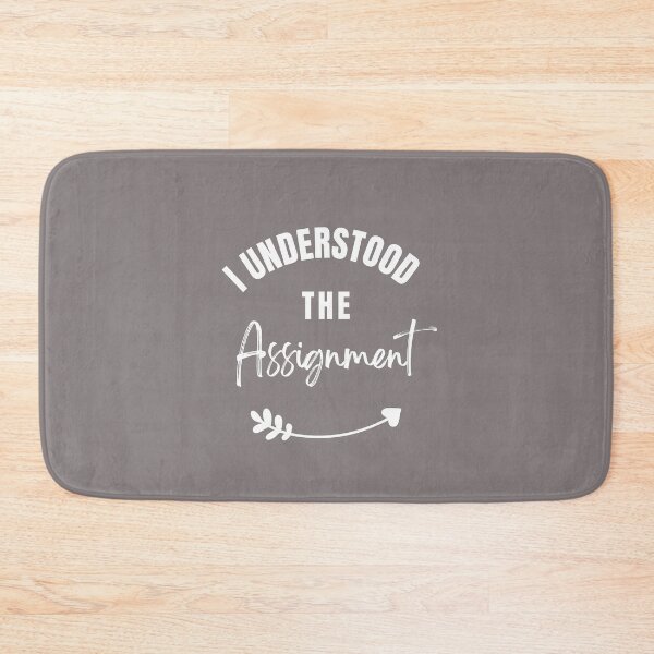 Item preview, I Understood the Assignment - Funny TikTok Merch  designed and sold by Pawfect-Purr.