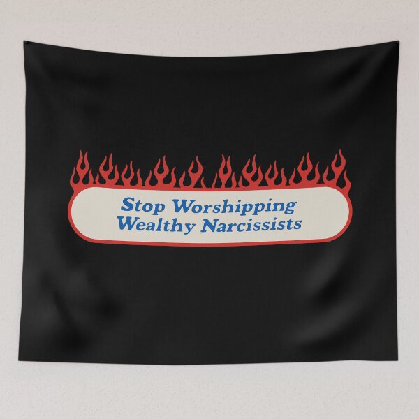 Item preview, Stop Worshipping Wealthy Narcissists - Anti Billionaire designed and sold by Picket Club.