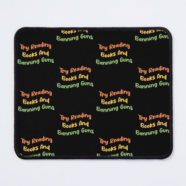 Item preview, Try Reading Books And Banning Guns Funny Colorful Flag Text Design designed and sold by pedrored369.