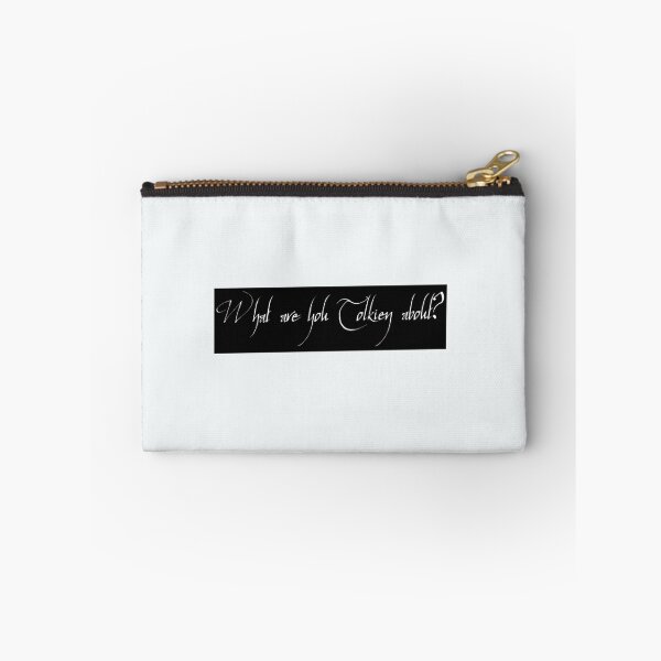 Item preview, WHAT ARE YOU TOLKIEN ABOUT   designed and sold by KieranSulliva.