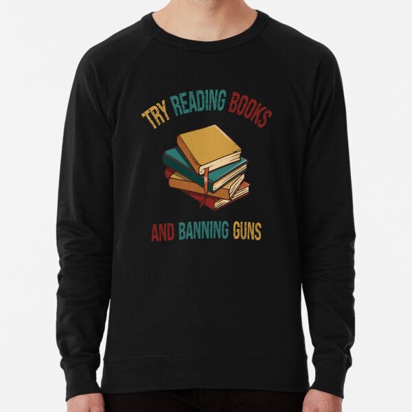 Item preview, Try Reading Books And Banning Guns Funny Cool Gift designed and sold by pedrored369.