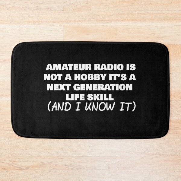 Item preview,  AMATEUR RADIO IS NOT A HOBBY IT’S A NEXT GENERATION LIFE SKILL (AND I KNOW IT) designed and sold by joebrad.