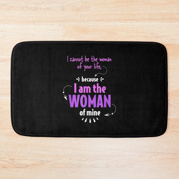 Item preview, I Can't Be The Woman Of Your Life I Am The Woman Of Mine  designed and sold by tomekae.
