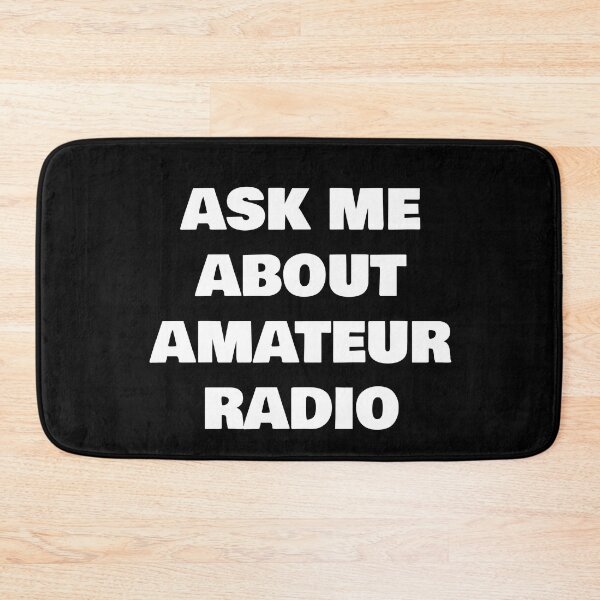 Item preview, ASK ME ABOUT AMATEUR RADIO designed and sold by joebrad.